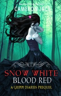 Cameron Jace - Snow White Blood Red