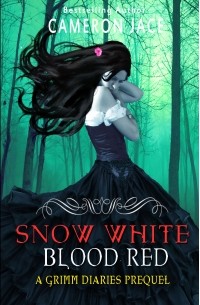 Cameron Jace - Snow White Blood Red