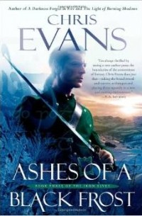 Chris Evans - Ashes of a Black Frost