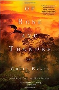 Chris Evans - Of Bone and Thunder