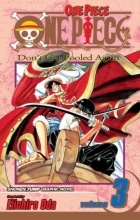 Eiichiro Oda - One Piece, Vol. 3: Don&#039;t Get Fooled Again