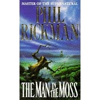 Phil Rickman - The Man in the Moss