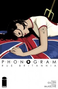 Kieron Gillen, Jamie McKelvie - Phonogram: Rue Britannia