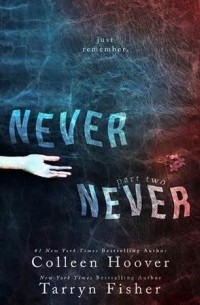  - Never Never: Part Two