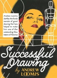 Andrew Loomis - Successful Drawing