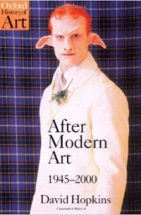 David Hopkins - After Modern Art 1945-2000