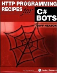 Jeff Heaton - HTTP Programming Recipes for C# Bots