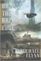 Майкл Флинн - On the Razor&#039;s Edge
