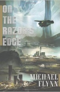 Майкл Флинн - On the Razor's Edge