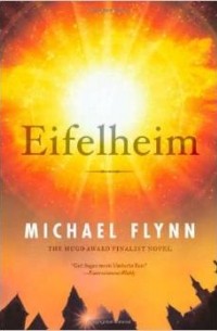 Michael Flynn - Eifelheim
