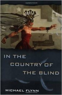 Майкл Флинн - In the Country of the Blind