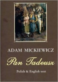 Adam Mickiewicz - Pan Tadeusz