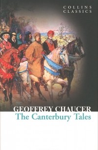 Джеффри Чосер - The Canterbury Tales