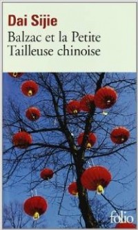 Dai Sijie - Balzac Et La Petite Tailleuse Chinoise