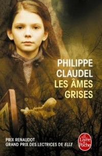 Philippe Claudel - Les Âmes grises