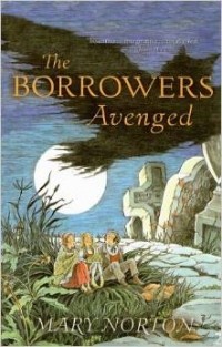 Mary Norton - The Borrowers Avenged