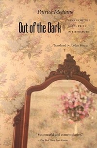 Patrick Modiano - Out of the Dark