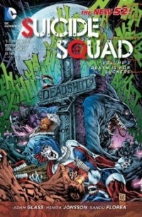  - Suicide Squad, Vol. 3: Death is for Suckers