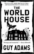 Guy Adams - The World House