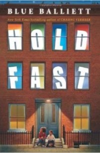Blue Balliett - Hold Fast