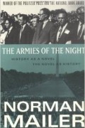 Norman Mailer - The Armies of the Night: History as a Novel / the Novel as History