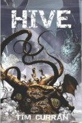 Tim Curran - Hive