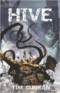 Tim Curran - Hive