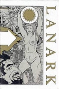 Alasdair Gray - Lanark: A Life in Four Books