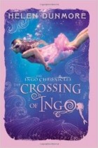 Helen Dunmore - The Crossing of Ingo