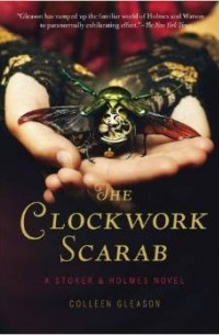 Colleen Gleason - The Clockwork Scarab