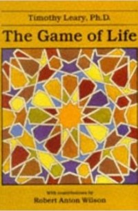 Timothy Leary - The Game of Life