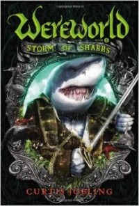 Curtis Jobling - Wereworld #5 Storm of Sharks