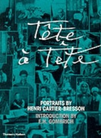 Henri Cartier-Bresson - Tete a Tete: Portraits by Henri Cartier-Bresson