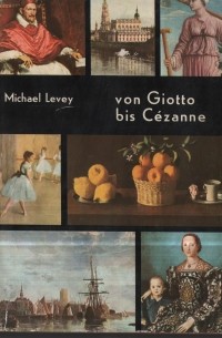 Майкл Левей - Von Giotto bis Cezanne