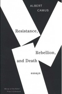 Resistance, Rebellion and Death: Essays