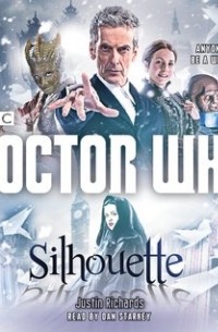 Justin Richards - Doctor Who: Silhouette