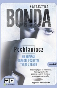 Katarzyna Bonda - Pochłaniacz (audiobook)