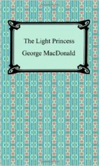 George MacDonald - The Light Princess