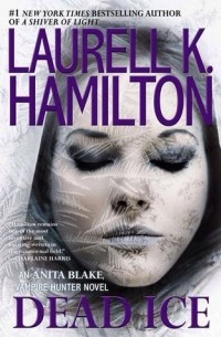 Laurell K. Hamilton - Dead Ice