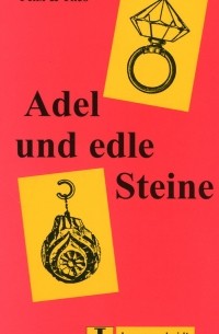  - Felix und Theo 1: Adel und edle Steine