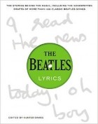  - The Beatles Lyrics: The Original Handwritten Drafts of More Than 100 Classic Beatles Songs