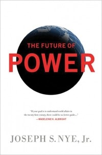 Joseph Nye - The Future of Power