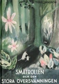 Tove Jansson - Småtrollen och den stora översvämningen