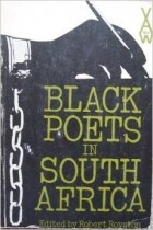 Robert Royston - Black Poets in South Africa