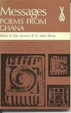 Kofi Awoonor - Messages: Poems from Ghana