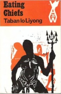 Taban lo Liyong - Eating Chiefs