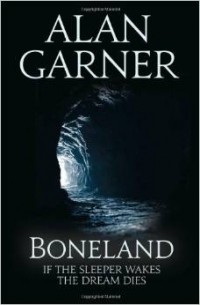 Alan Garner - Boneland