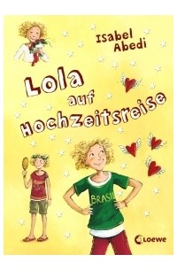 Lola auf Hochzeitsreise