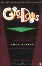 Дэймон Раньон - Guys and Dolls: The Stories of Damon Runyon