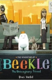 Дэн Сантат - The Adventures of Beekle: The Unimaginary Friend